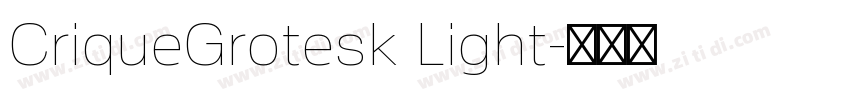 CriqueGrotesk Light字体转换